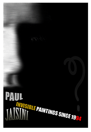 Invisible painting since 1994 homage to Paul Jaisini